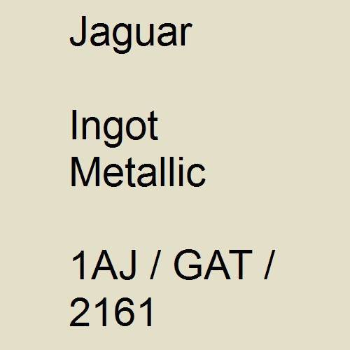 Jaguar, Ingot Metallic, 1AJ / GAT / 2161.